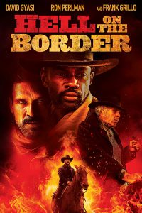 ดูหนัง Hell on the Border (2019) นรกบนชายแดน