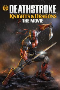 ดูหนัง Deathstroke Knights & Dragons: The Movie (2020) เดรสโตรก: ตำนานอัศวินกับมังกร (ซับไทย) [Full-HD]