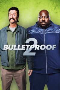 ดูหนัง Bulletproof 2 (2020) [ซับไทย]