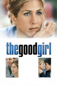 ดูหนัง The Good Girl (2002) กู๊ดเกิร์ล ผู้หญิงหวามรัก [Full-HD]
