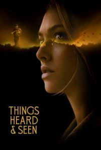 ดูหนัง Things Heard & Seen (2021) แว่วเสียงวิญญาณหลอน