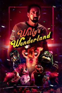 ดูหนัง Willy’s Wonderland (2021) หุ่นนรก VS ภารโรงคลั่ง