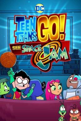 ดูการ์ตูน Teen Titans Go! See Space Jam (2021) [ซับไทย]