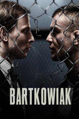 ดูหนัง Bartkowiak (2021) บาร์ตโคเวียก แค้นนักสู้