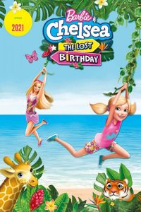 ดูการ์ตูน Barbie & Chelsea The Lost Birthday (2021) บาร์บี้กับเชลซี วันเกิดที่หายไป