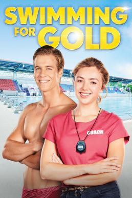 ดูหนัง Swimming for Gold (2020) ว่ายสู่ฝัน ว่ายสู่รัก [ซับไทย]